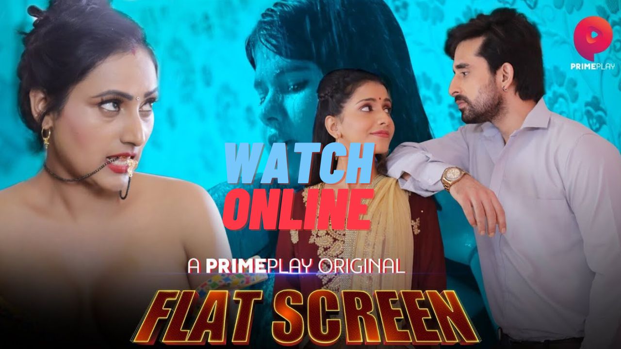Flat Screen Web Series