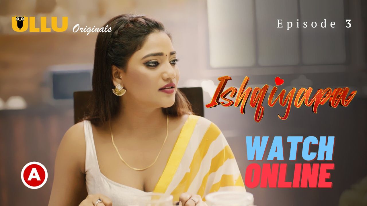 Ishqiyapa Web Series