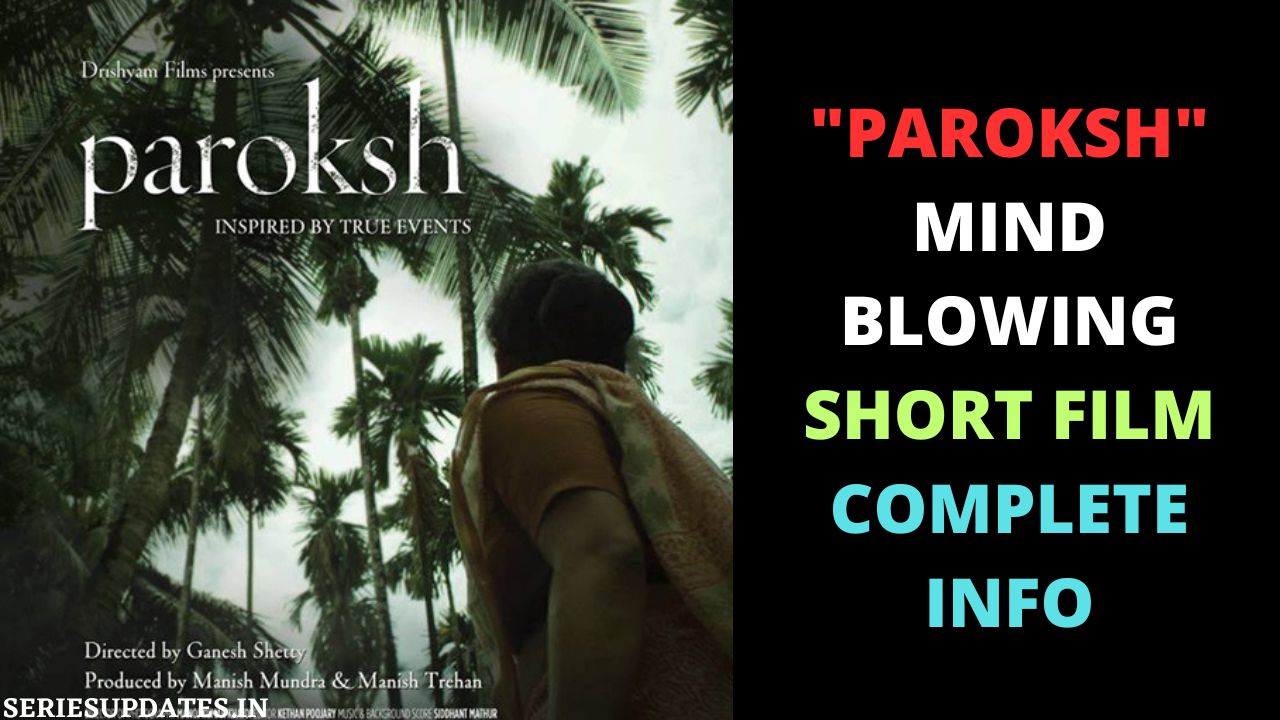Paroksh Short Film